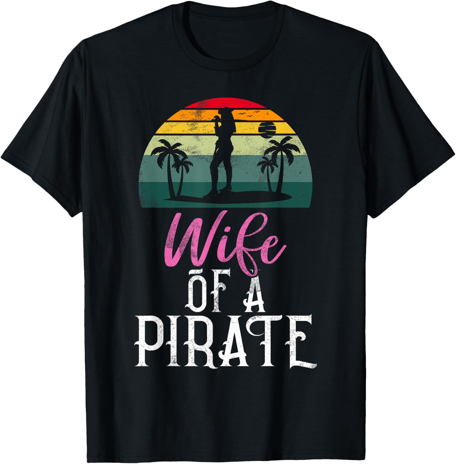 Wife of a Pirate Wife T-Shirt - T-Shirt | Black