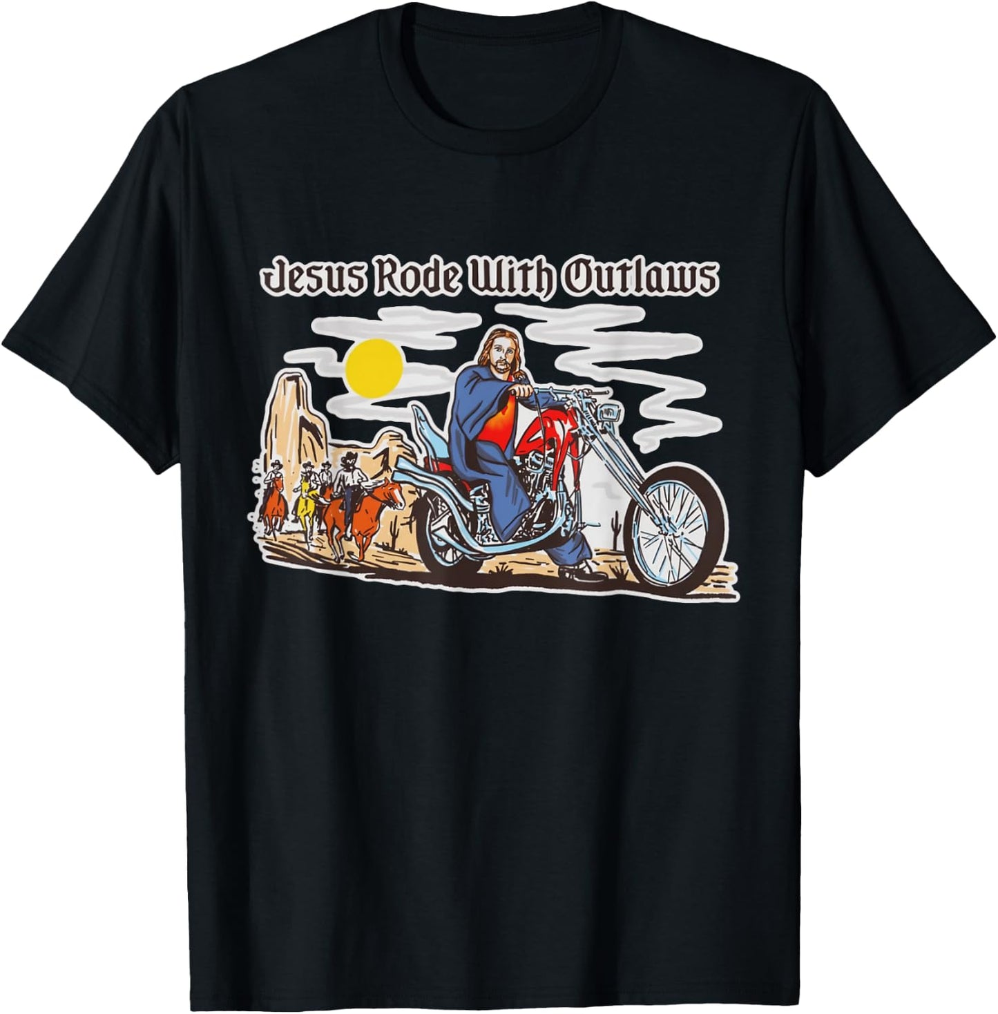 Jesus Rode With Outlaws Christian Cowboy Cowgirl Western T-Shirt - T-Shirt | Black