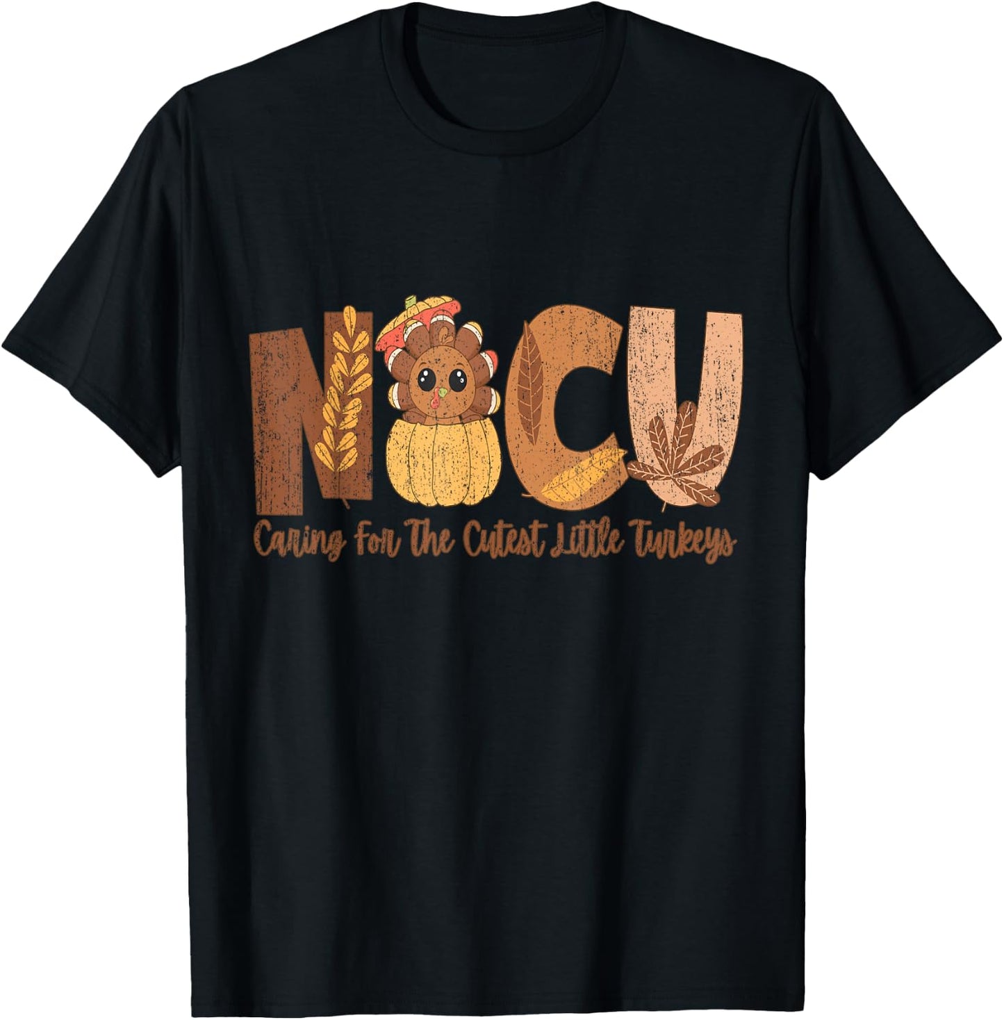 NICU Fall Thanksgiving NICU Nurse Caring For The Cutest Litt T-Shirt - T-Shirt | Black
