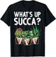 Funny What's Up Succa Succulent Cactus Plant Lover Men Women T-Shirt - T-Shirt | Black