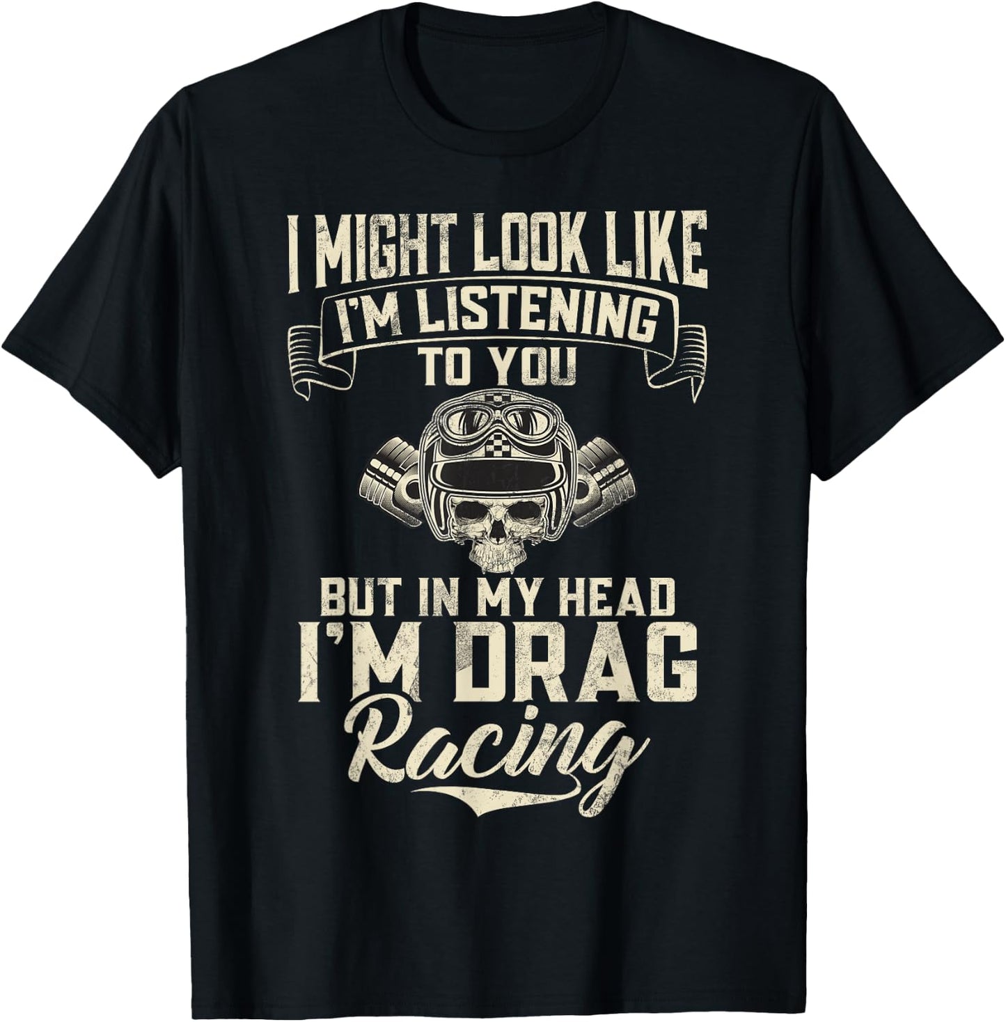 In my Head im Drag Racing T-Shirt - T-Shirt | Black