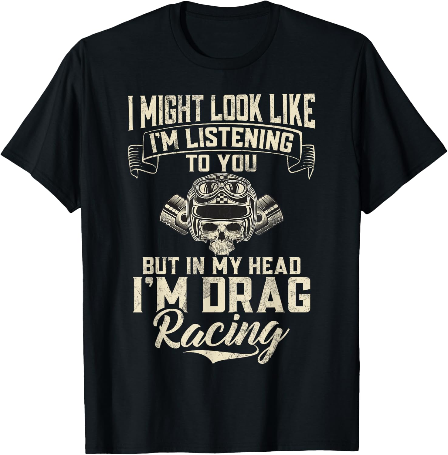 In my Head im Drag Racing T-Shirt - T-Shirt | Black