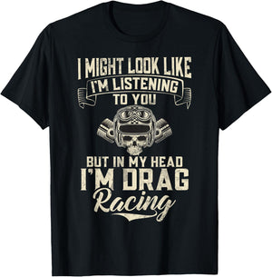 In my Head im Drag Racing T-Shirt - T-Shirt | Black