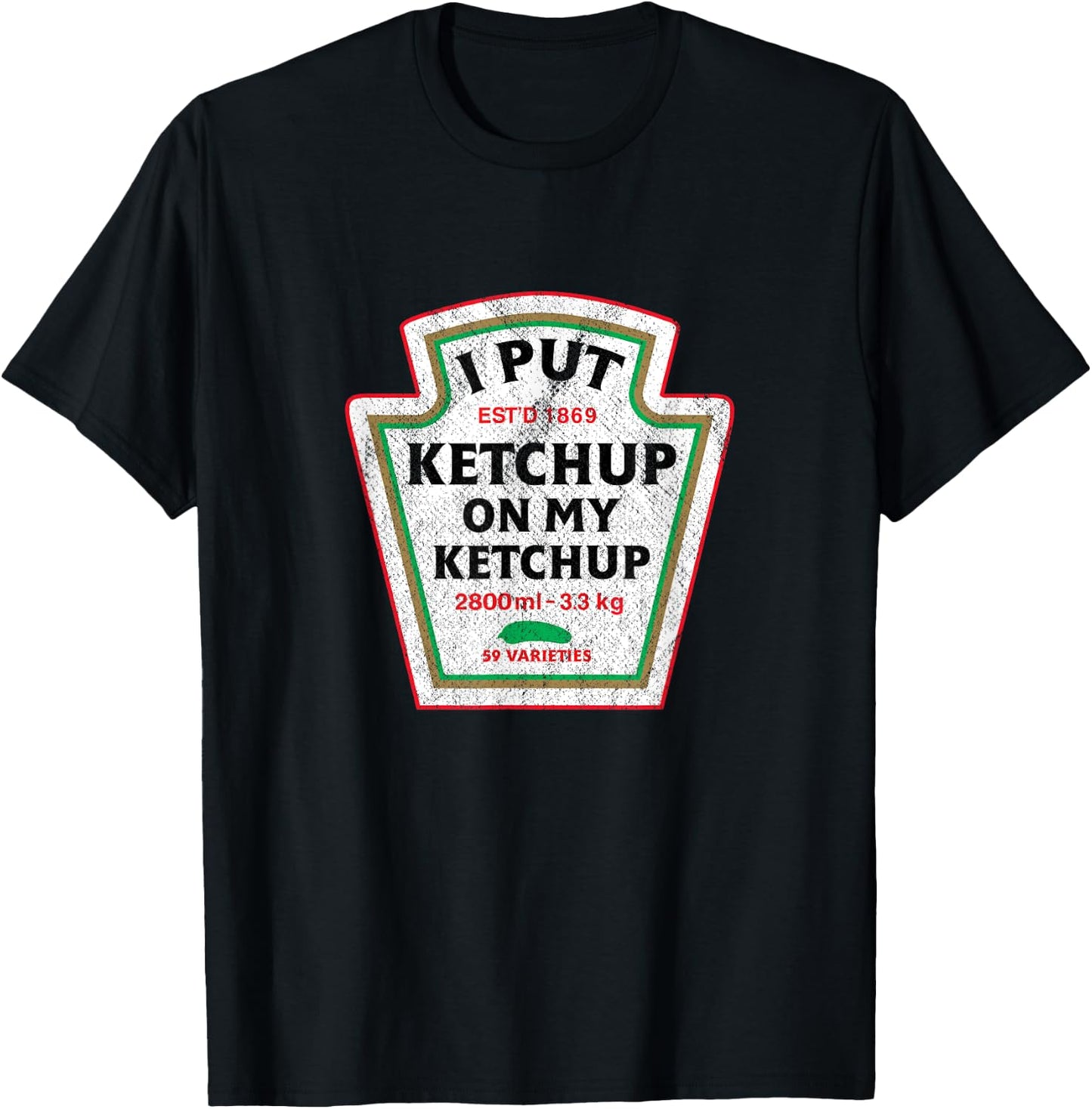 Retro Funny I Put Ketchup On My Ketchup Vintage Catsup T-Shirt - T-Shirt | Black