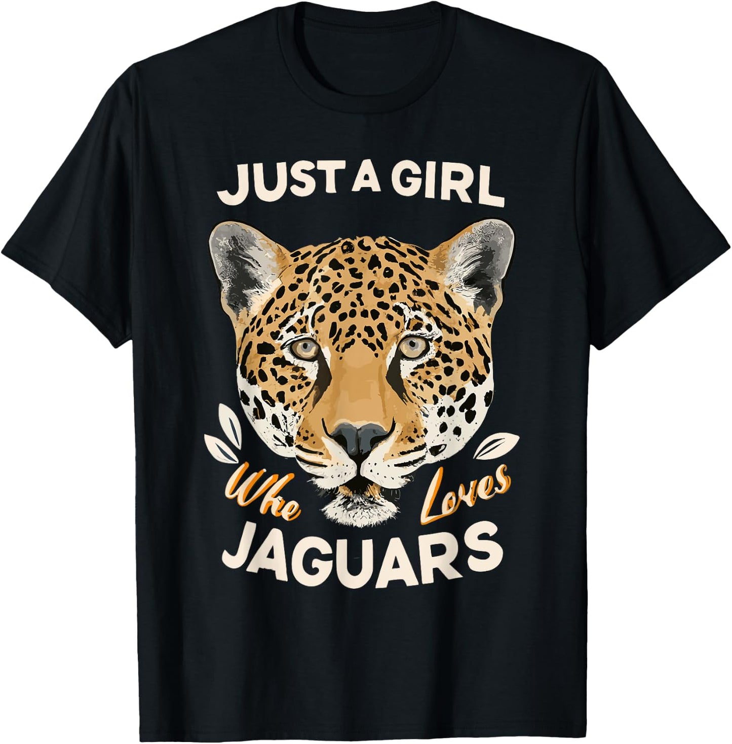 Just A Girl Who Loves Jaguars Big Cat Lover Print Graphic T-Shirt - T-Shirt | Black