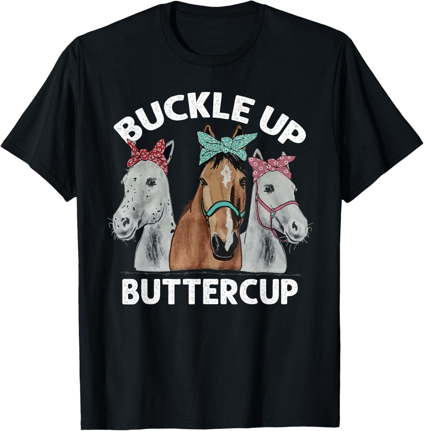 Buckle up buttercup horses T-Shirt - T-Shirt | Black