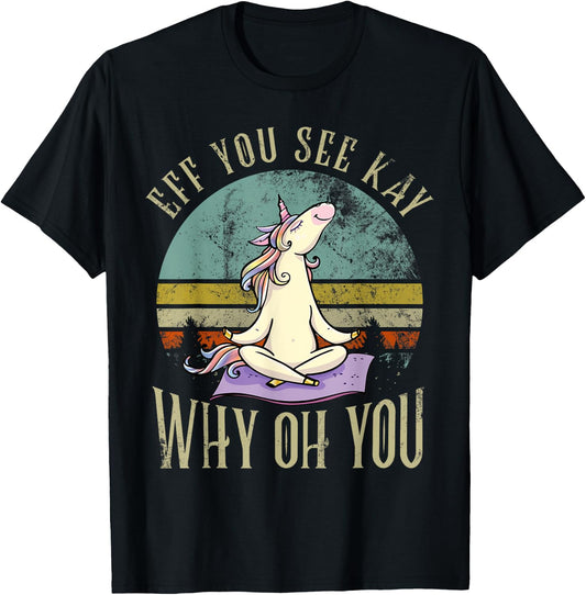 Eff You See Kay Why Oh You Unicorn Retro Vintage T-Shirt - T-Shirt | Black