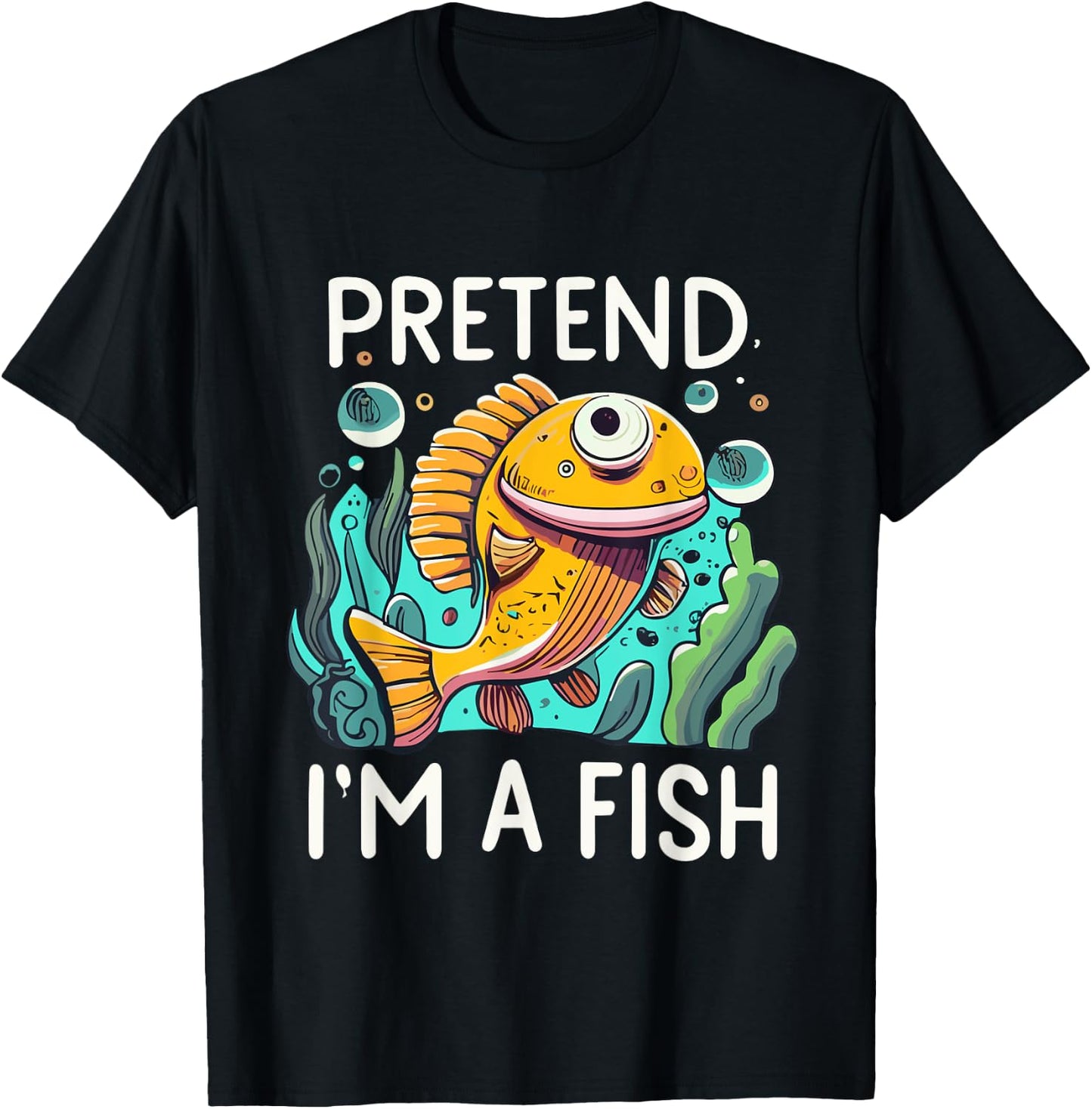 Pretend I'm A Fish Funny Design - Pretend Im a Fish for kids T-Shirt - T-Shirt | Black