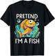 Pretend I'm A Fish Funny Design - Pretend Im a Fish for kids T-Shirt - T-Shirt | Black