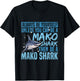 Diving with Mako Sharks Quote for a Mako Shark Expert T-Shirt - T-Shirt | Black