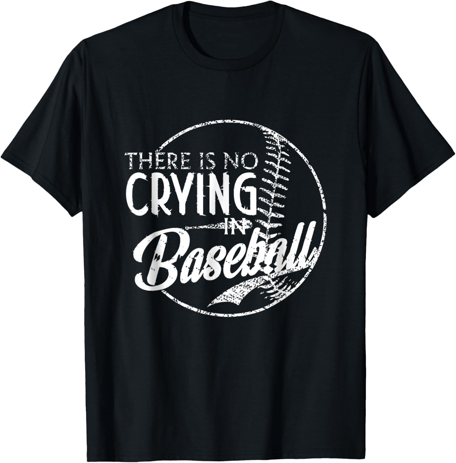 There Is No Crying In Baseball Sports Funny Baseball T-Shirt - T-Shirt | Black
