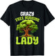 Crazy Tree Hugging Lady Female Tree Hugger Environmentalist T-Shirt - T-Shirt | Black