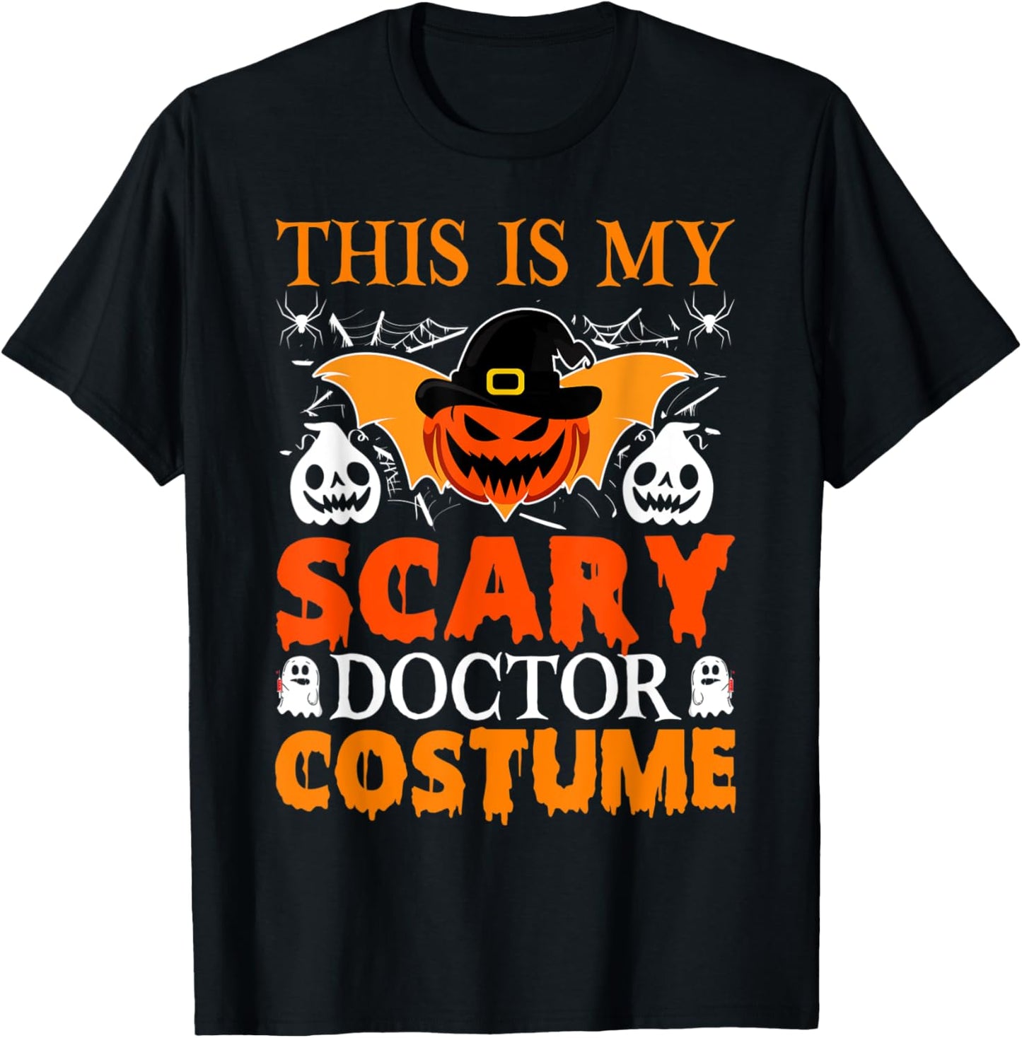 This Is My Scary Doctor Costume, Halloween Scary Doctor T-Shirt - T-Shirt | Black
