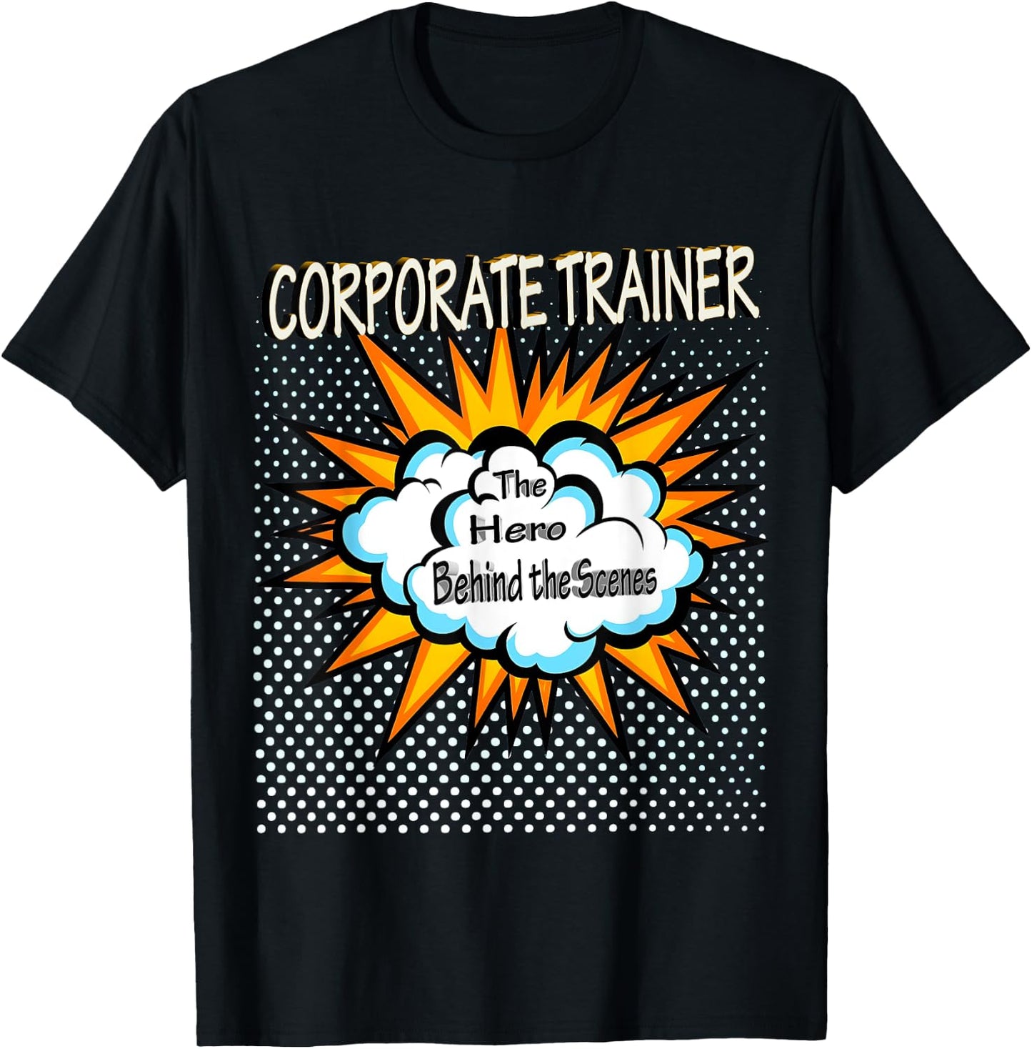 Corporate Trainer - Funny Hero Job T-Shirt - T-Shirt | Black