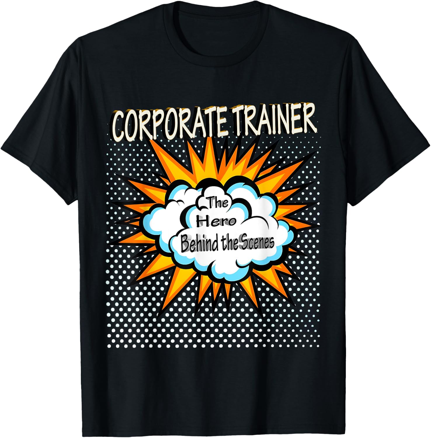 Corporate Trainer - Funny Hero Job T-Shirt - T-Shirt | Black