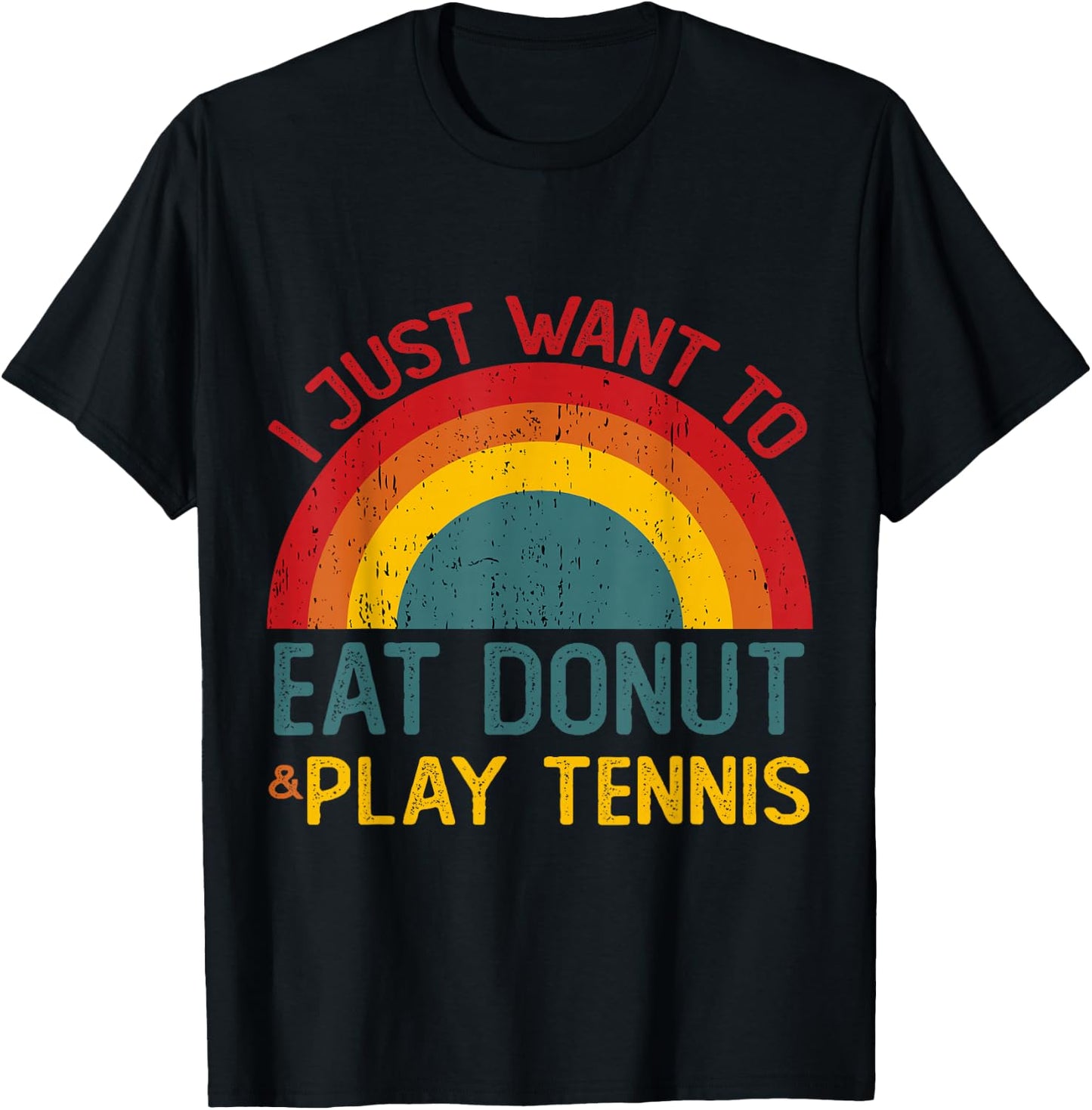 Funny I just want to eat donut and Play Tennis Christmas T-Shirt - T-Shirt | Black