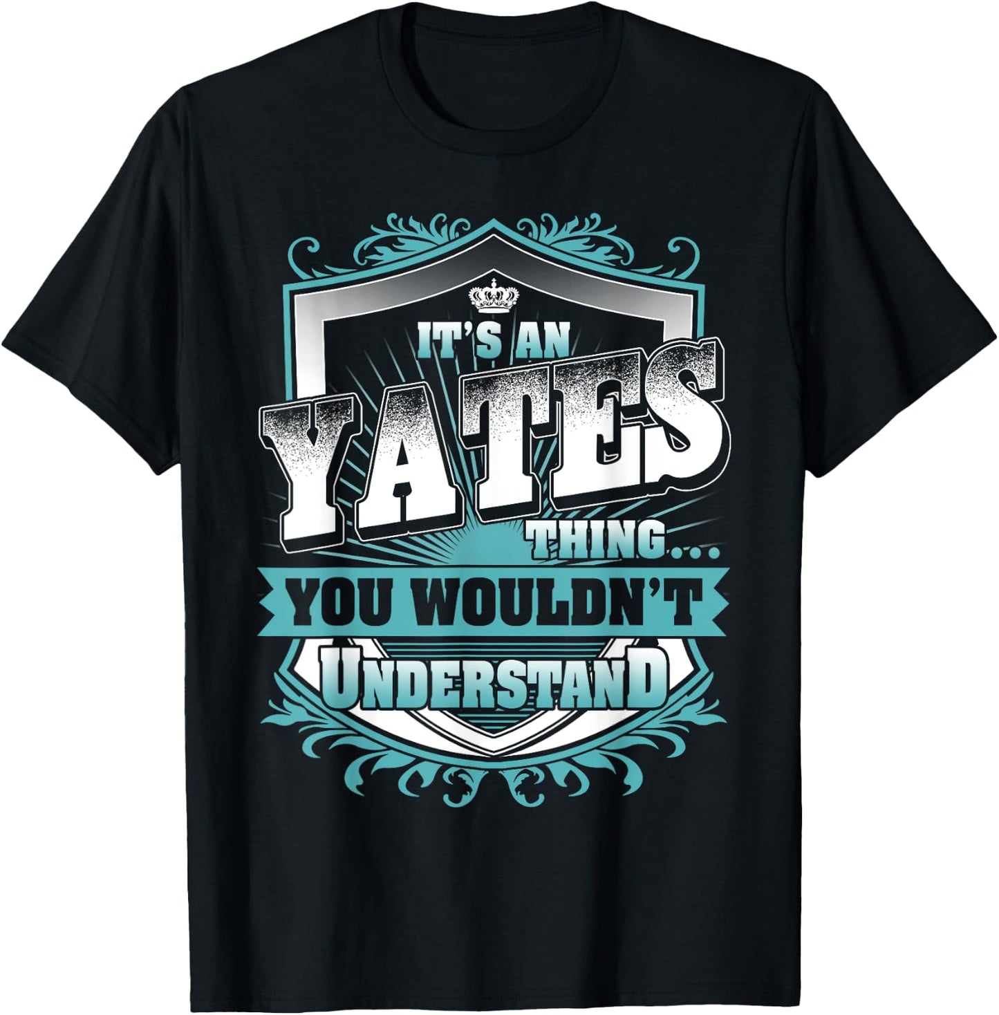 It's An YATES Thing You Wouldn't Understand Name Vintage T-Shirt - T-Shirt | Black
