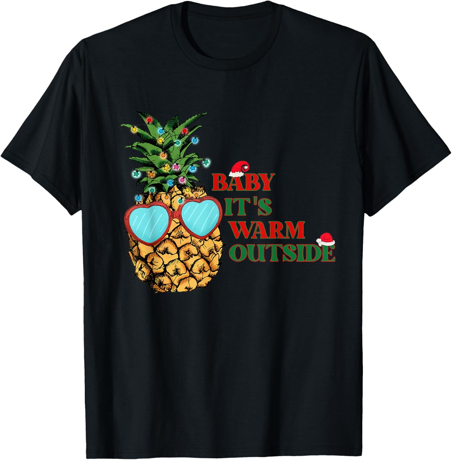 Christmas in July - Baby Its Warm Outside Pineapple (C) T-Shirt - T-Shirt | Black