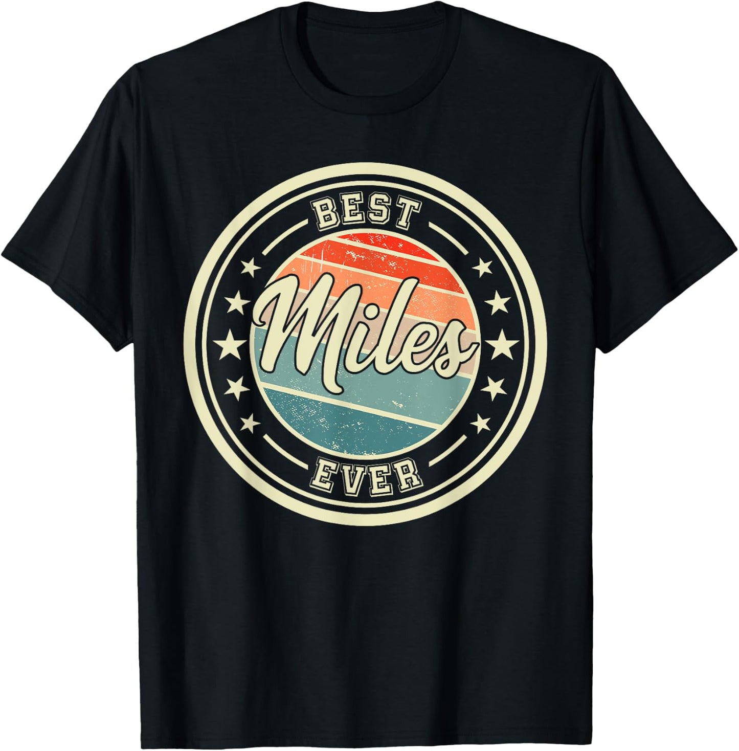 Best Miles Ever funny saying first name Miles T-Shirt - T-Shirt | Black