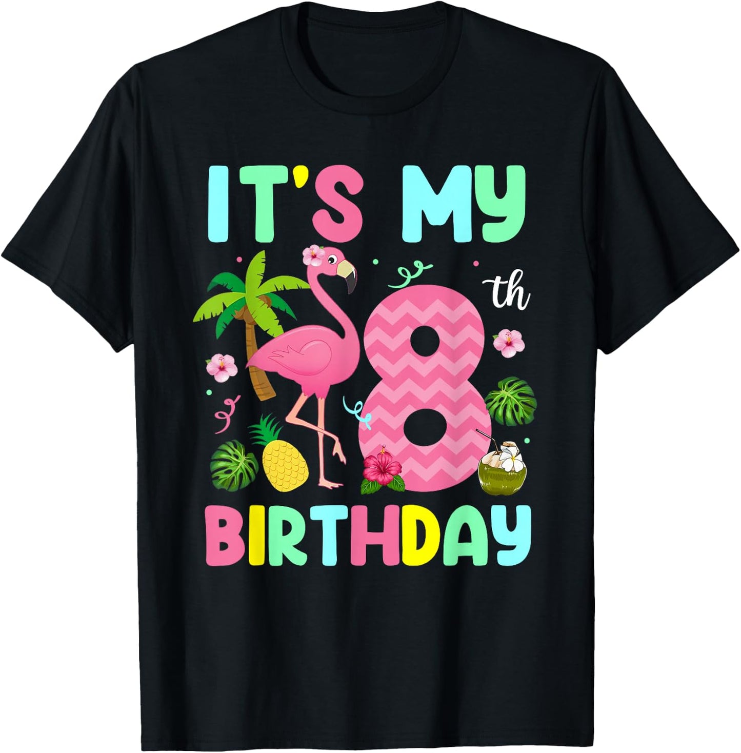 It's My 8th Birthday Flamingo Shirt Hawaii 8 Yrs Old Girl T-Shirt - T-Shirt | Black