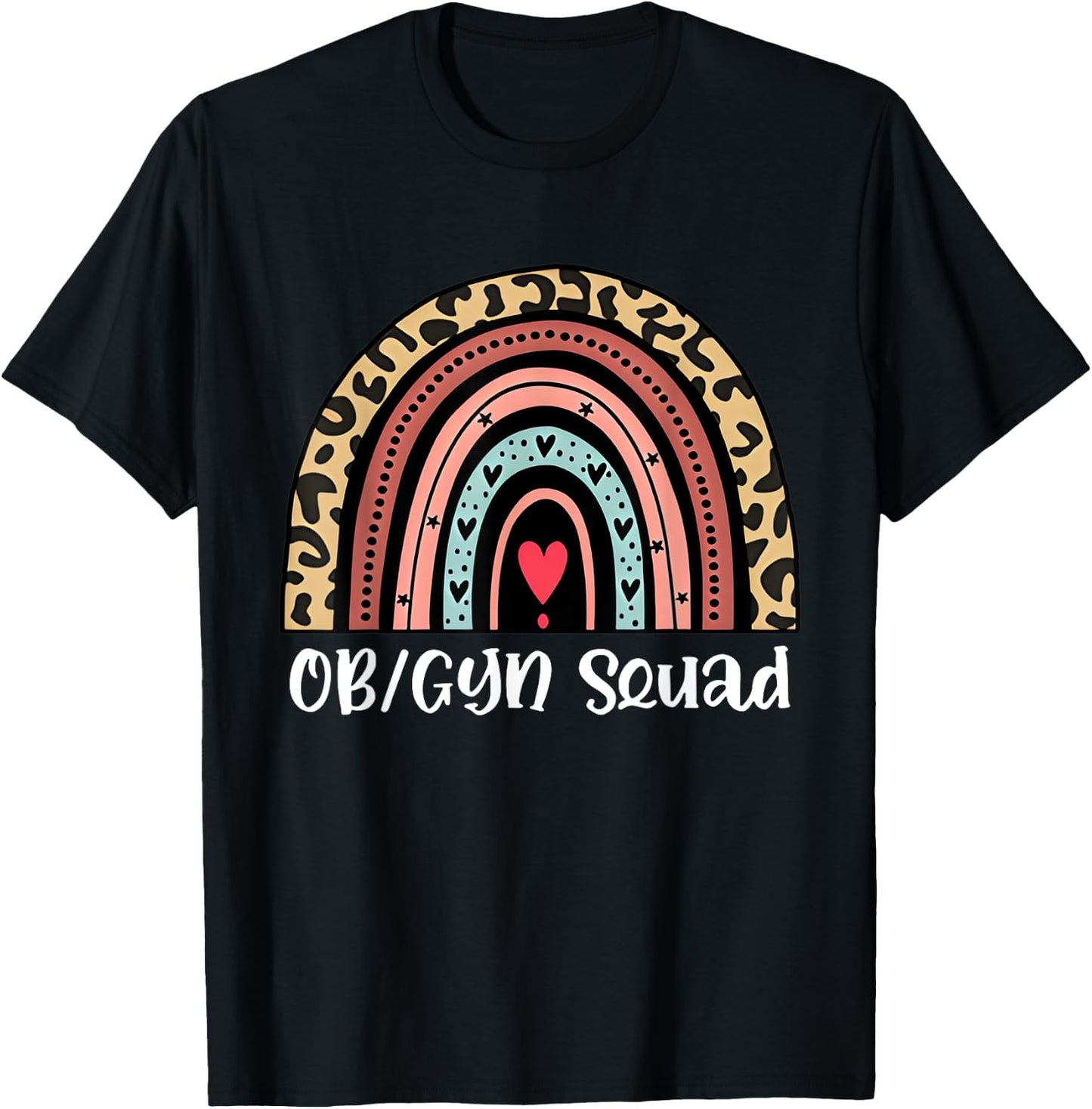 OB_GYN Squad Nurse Rainbow Obstetrics and Gynecology Nurse T-Shirt - T-Shirt | Black