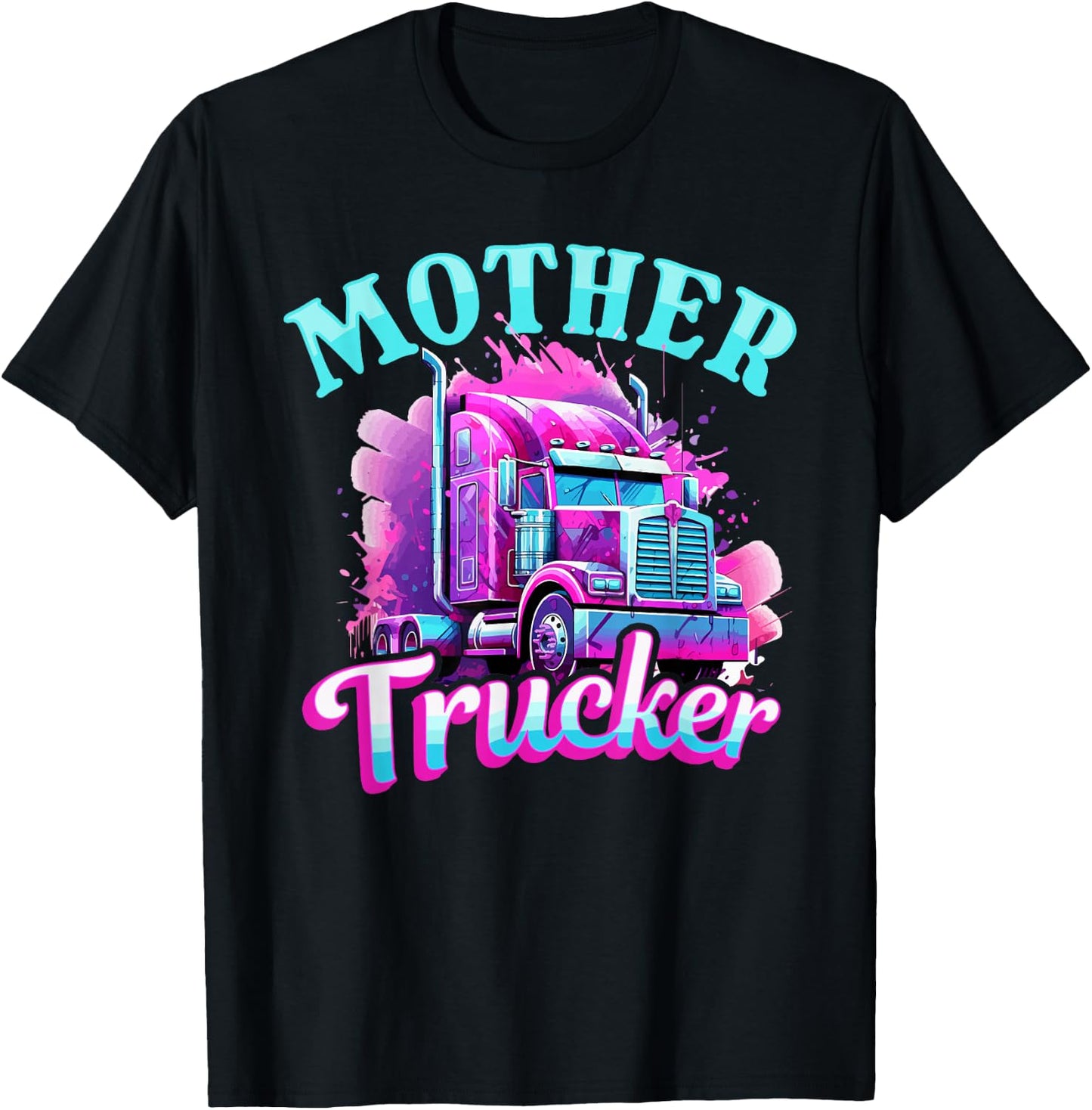 Trucker Truck Woman - Mother Trucker T-Shirt - T-Shirt | Black