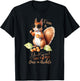 Even A Blind Squirrel Finds A Nut Once In Awhile T-Shirt - T-Shirt | Black