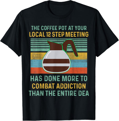The Coffee Pot At Your Local 12 Step Meeting Has Done More