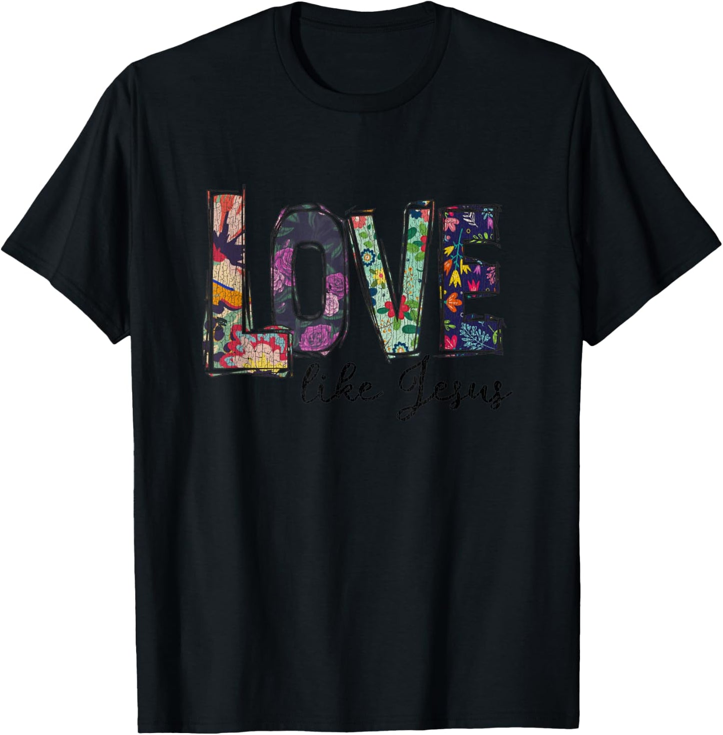 Vintage Flower Love Like Jesus Christian T-Shirt - T-Shirt | Black