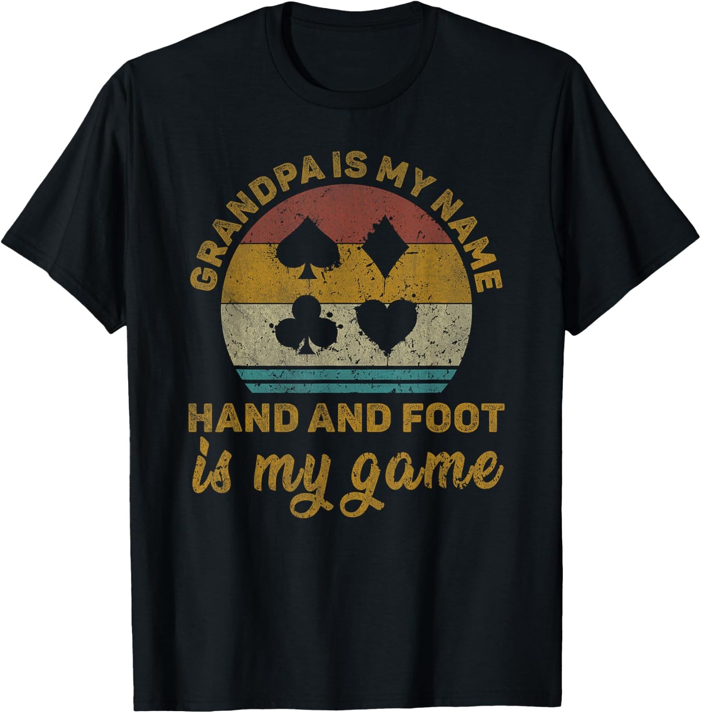 Grandpa Is My Name Hand And Foot Is My Game T-Shirt - T-Shirt | Black