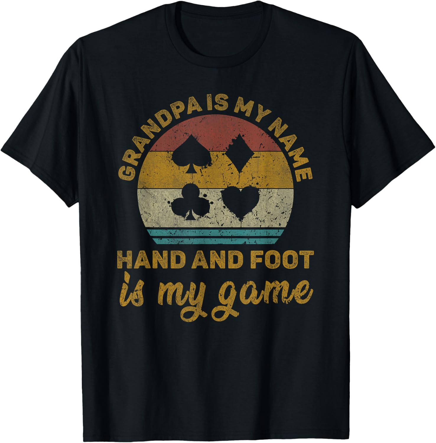 Grandpa Is My Name Hand And Foot Is My Game T-Shirt - T-Shirt | Black