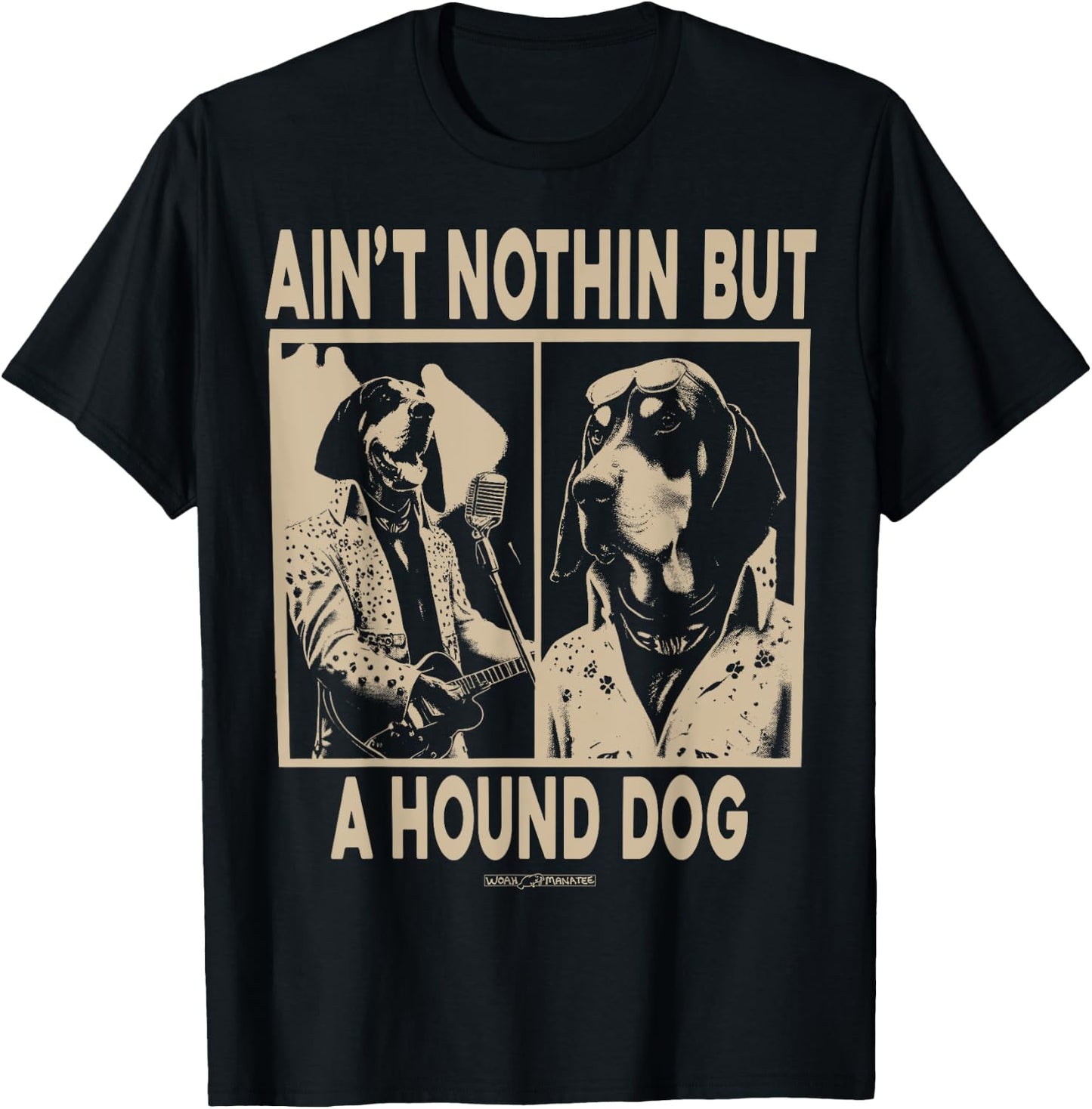 WOAH MANATEE AIN'T NOTHIN' BUT A HOUND DOG -Adults Dog Themed Black Small Classic Fit Short Sleeve Cotton T-Shirt - T-Shirt | Black