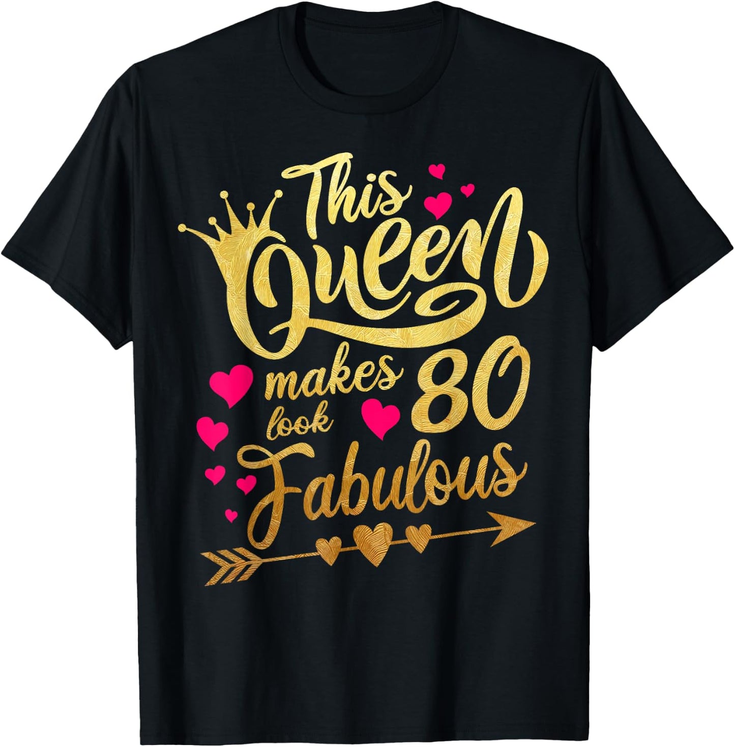 This Queen makes 80 look Fabulous 80th Birthday T-Shirt - T-Shirt | Black