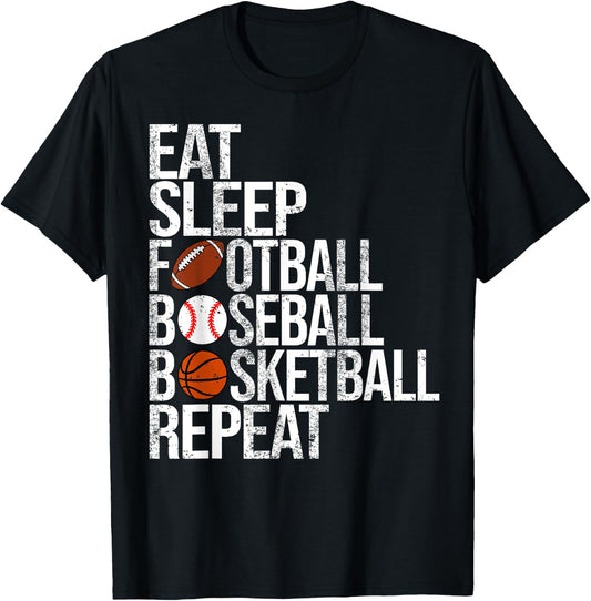 Eat Sleep Football Baseball Basketball Repeat Funny Sport T-Shirt - T-Shirt | Black