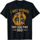 Miniature Pinscher I Was Normal Two Min Pins Ago T-Shirt - T-Shirt | Black