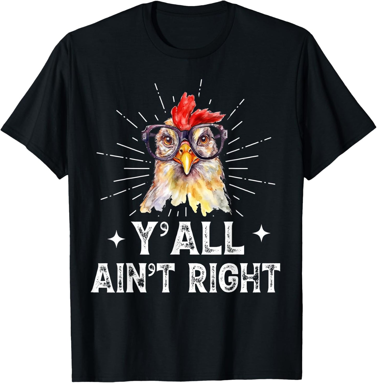 Funny Chicken Lady Y'all Ain't Right Chicken Lover Women Mom T-Shirt - T-Shirt | Black
