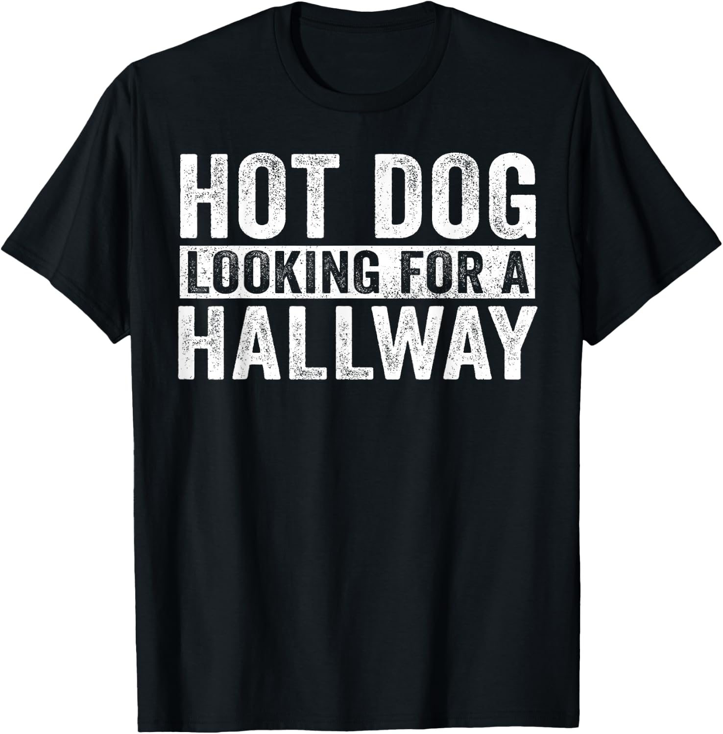 Hot Dog Looking For A Hallway T-Shirt - T-Shirt | Black
