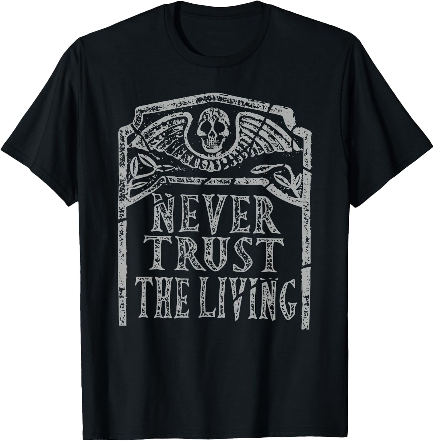 Halloween Horror Slogan Never Trust The Living Skeleton T-Shirt - T-Shirt | Black