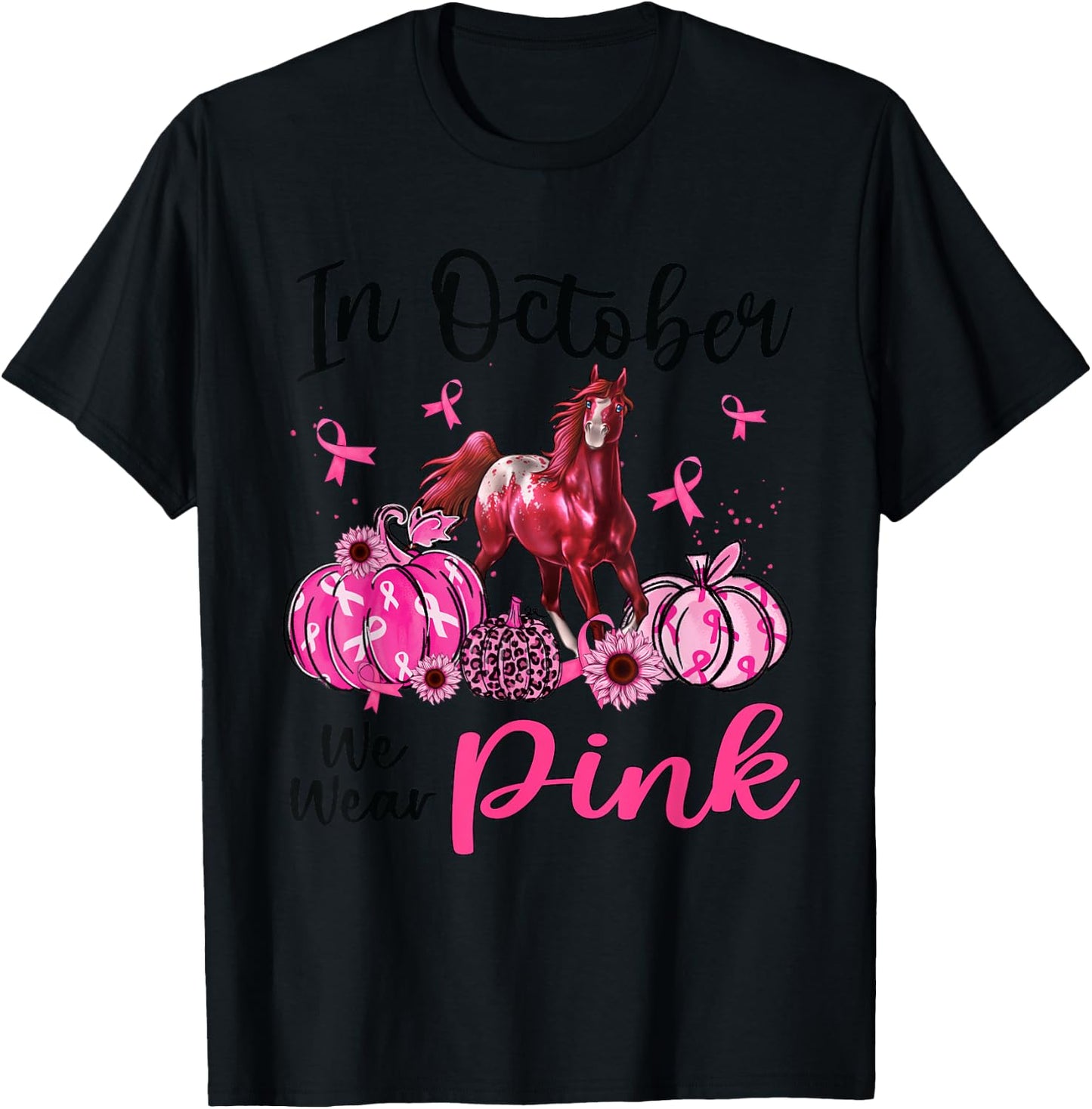 In October We Wear Pink Horse Pumpkin Leopard Breast Cancer T-Shirt - T-Shirt | Black
