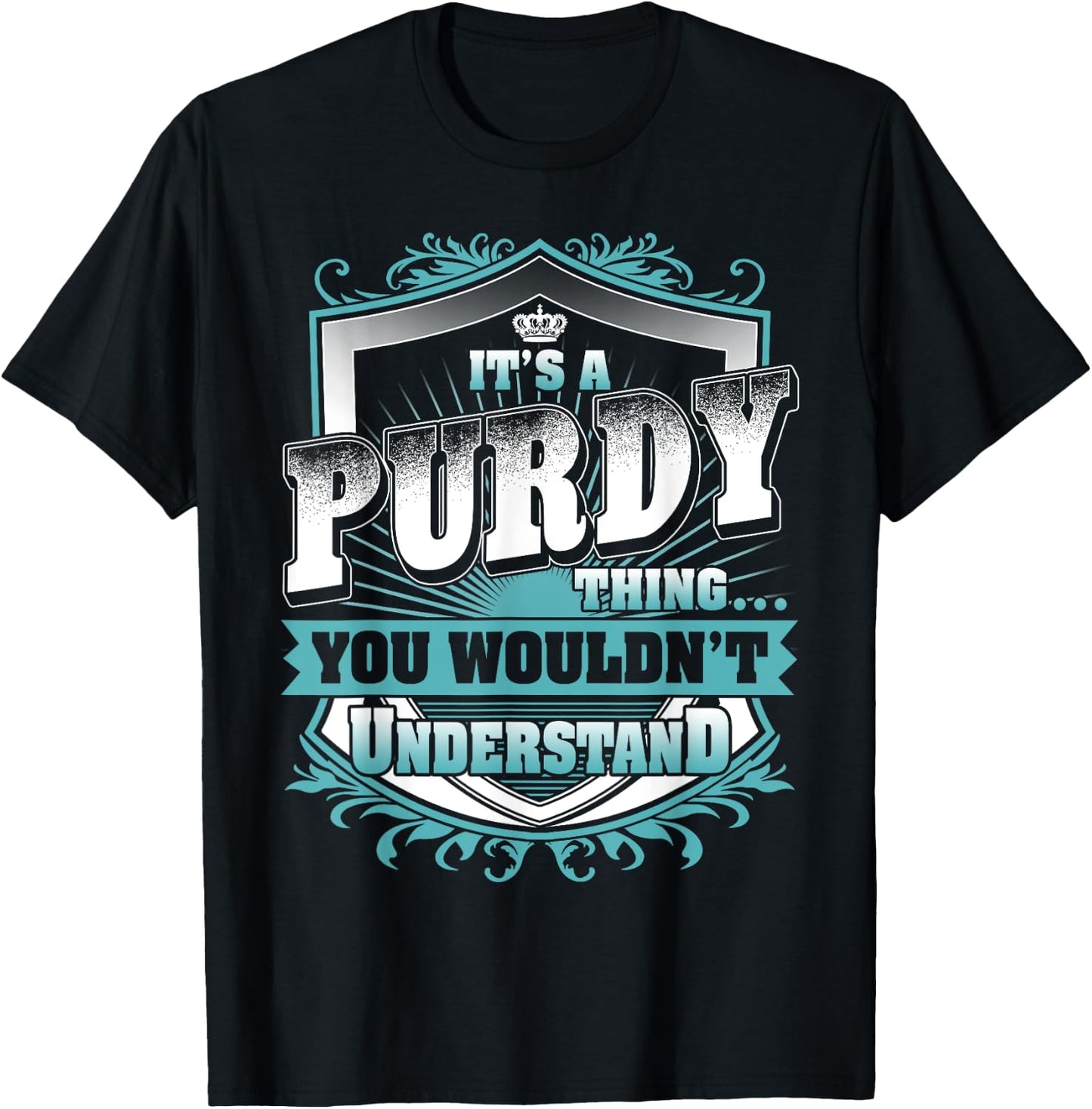 It's A PURDY Thing You Wouldn't Understand Name Vintage T-Shirt - T-Shirt | Black