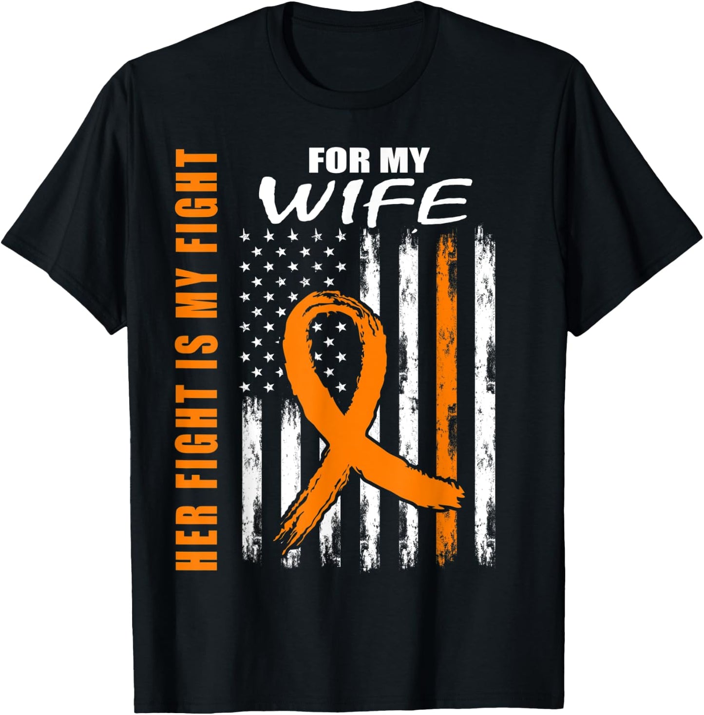 Her Fight Is My Fight Wife Leukemia Awareness USA Flag Gifts T-Shirt - T-Shirt | Black