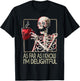 As Far As I Know I'm Delightful Skeleton Sarcasm Funny Quote T-Shirt - T-Shirt | Black