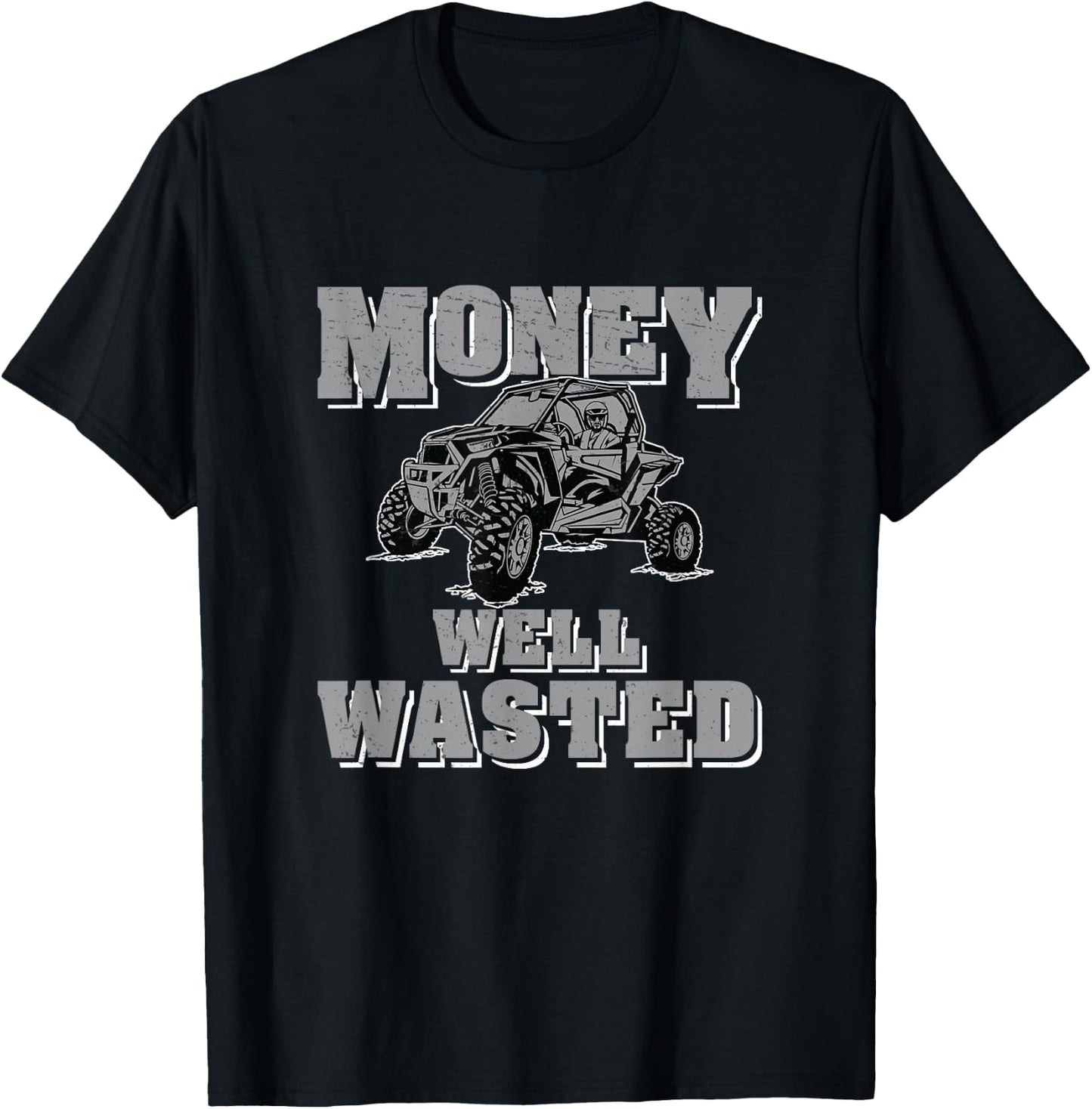 UTV Money Well Wasted Funny Side By Side ATV T-Shirt - T-Shirt | Black