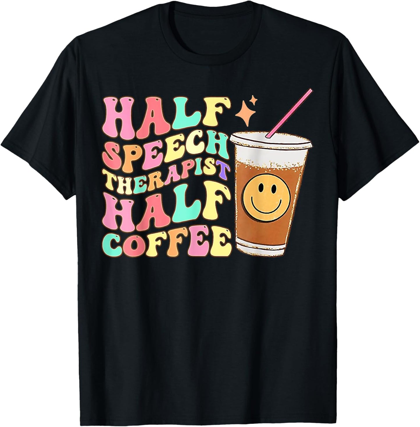 Retro Groovy Half Speech Therapist Half Coffee SLP Therapy T-Shirt - T-Shirt | Black