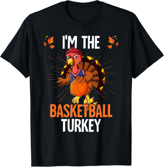 Thanksgiving I'm The Basketball Turkey T-Shirt - T-Shirt | Black