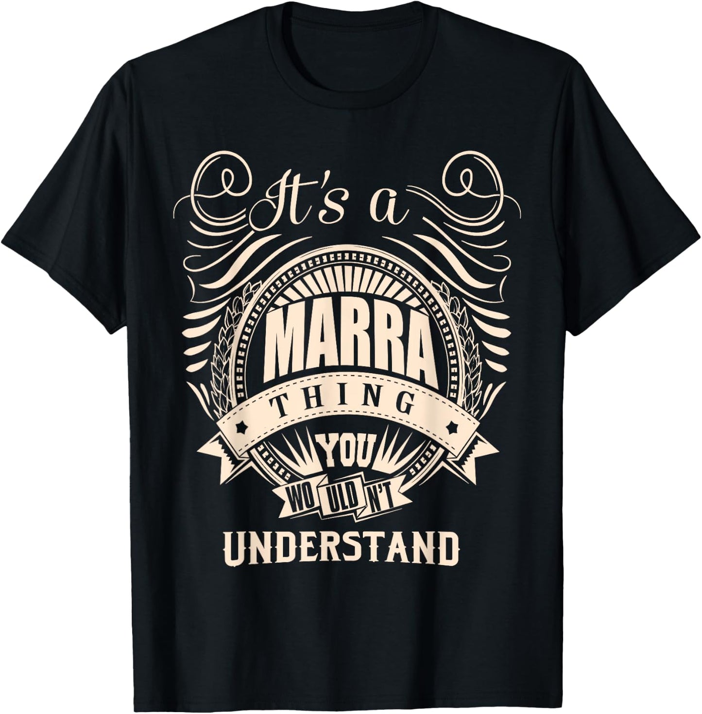 It's a MARRA thing you wouldn't understand Gifts T-Shirt - T-Shirt | Black