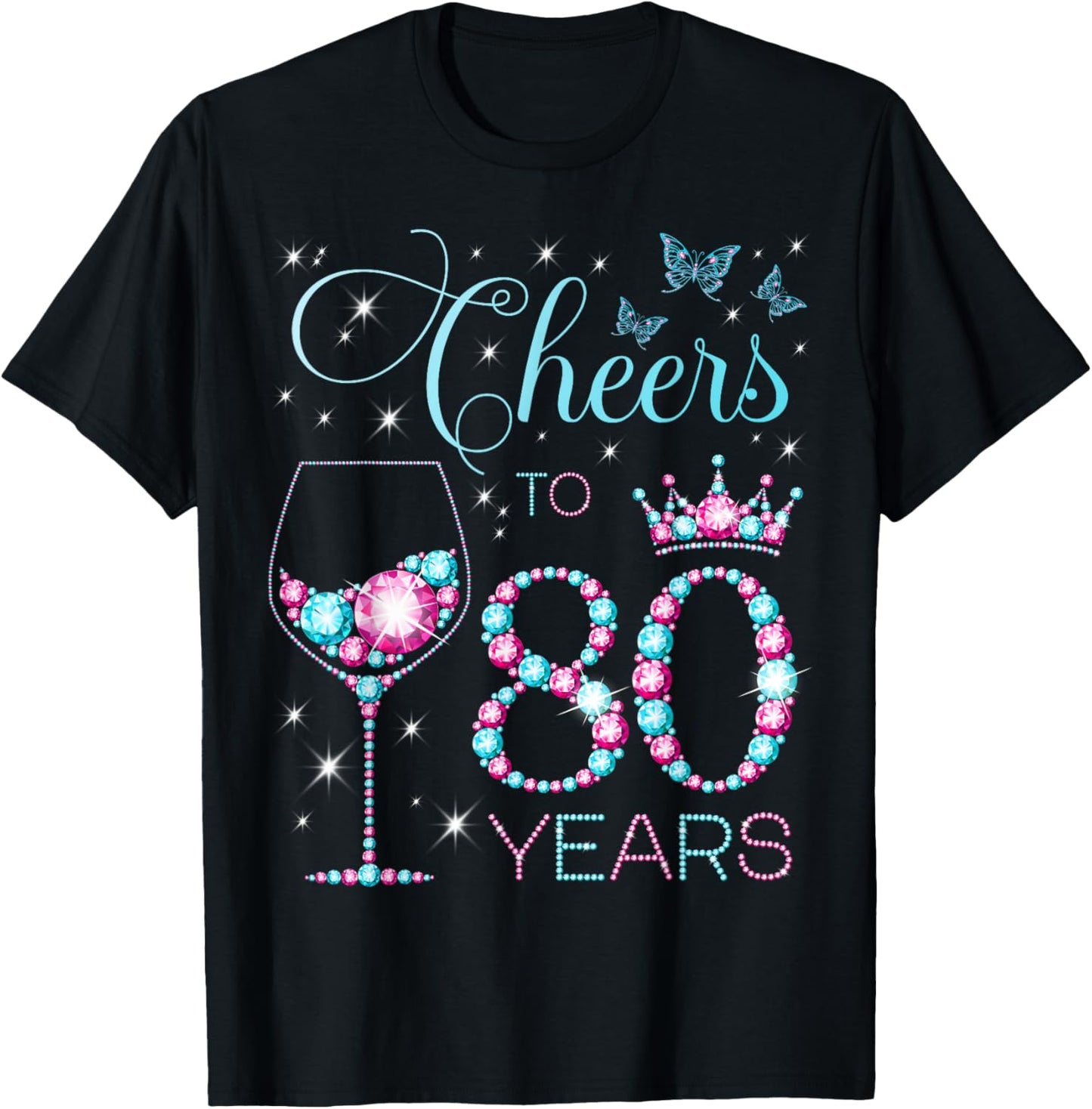 Cheers to 80 Years Old 80th Birthday Party 80th Happy Bday T-Shirt - T-Shirt | Black