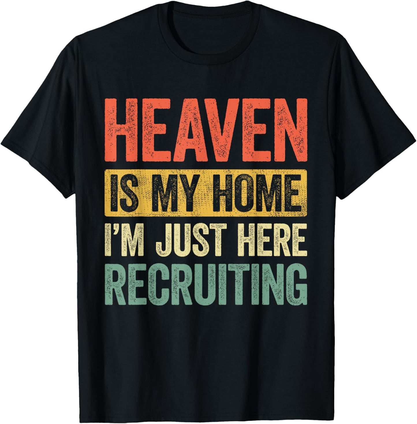 Heaven Is My Home Christian Religious Jesus T-Shirt - T-Shirt | Black