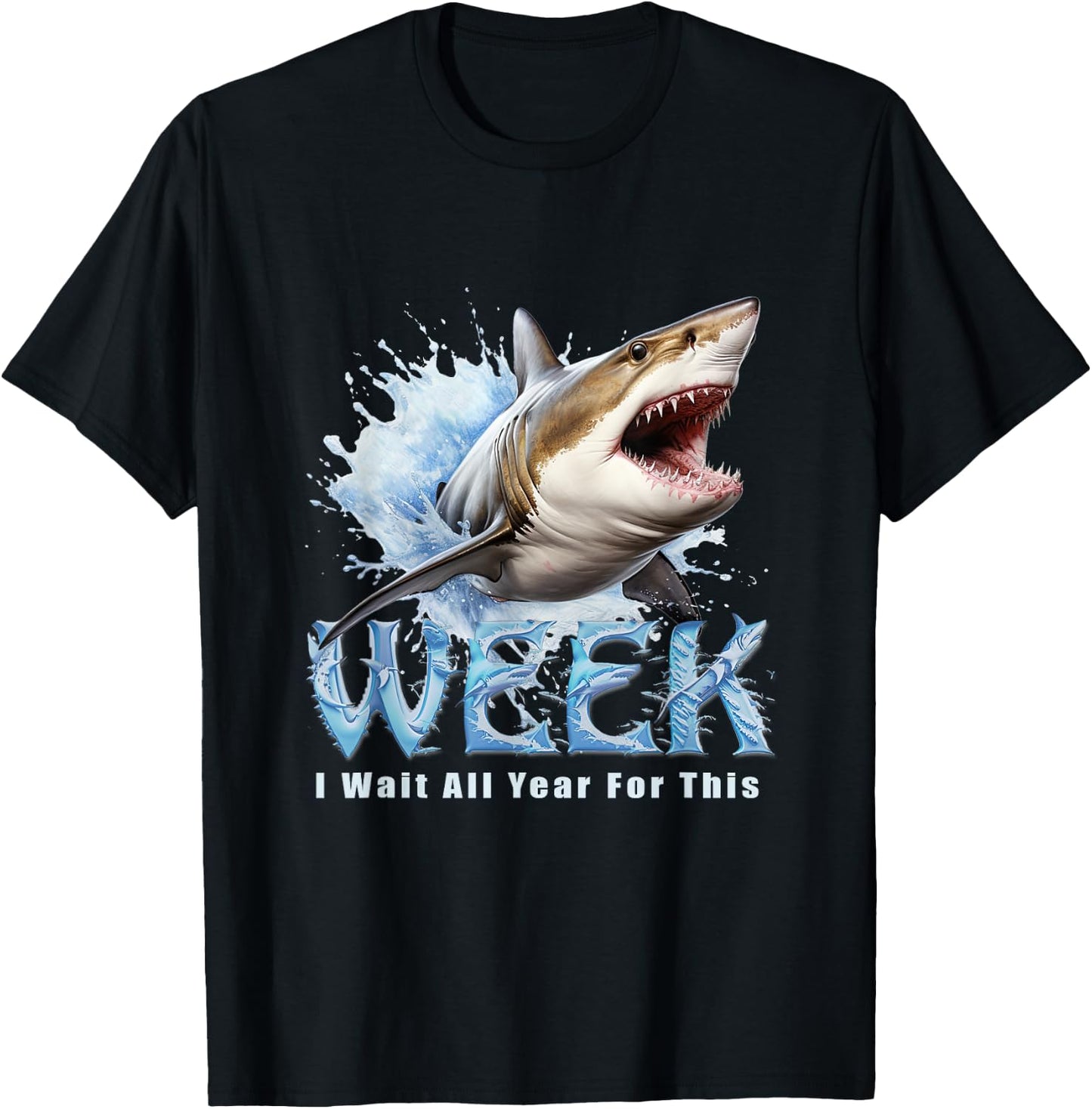 I Wait All Year For This Week Funny Shark T-Shirt - T-Shirt | Black