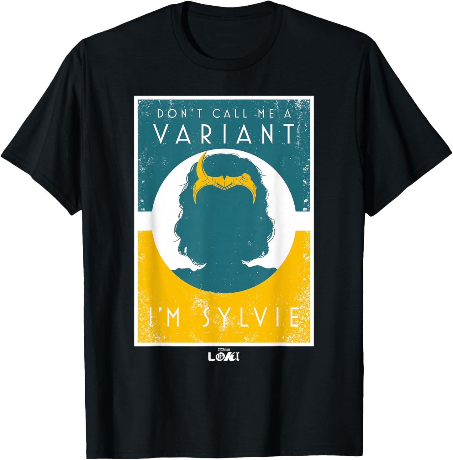 Marvel Loki Don't Call Me A Variant, I'm Sylvie Poster T-Shirt - T-Shirt | Black